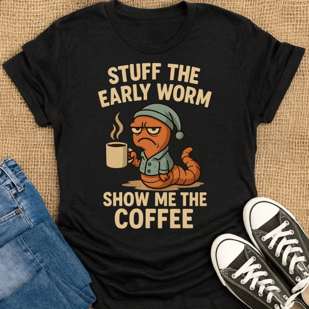 Coffetee Black / S Stuff the Early Worm Show Me the Coffee T-Shirt