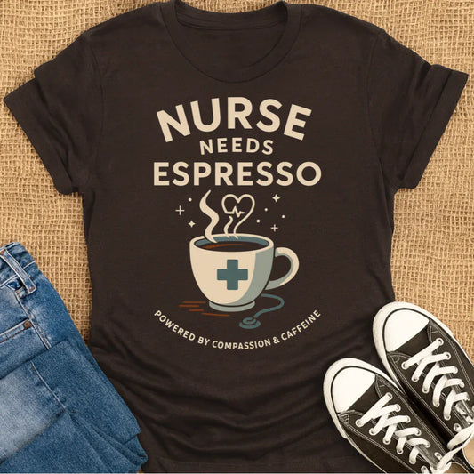 Coffetee Dark Chocolate / S Healthcare Worker Coffee Lover Nurse Needs Espresso T-Shirt