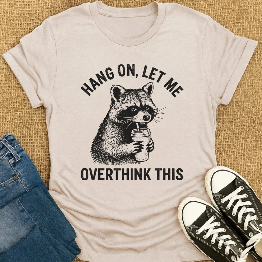 Coffetee Ice Grey / S Hang On Let Me Overthink This Coffee Lover Funny Raccoon T-Shirt