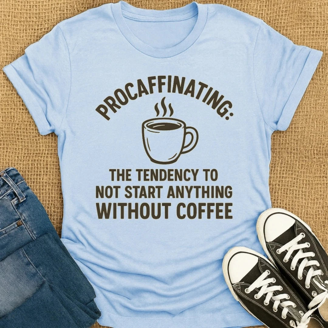 Coffetee Light Blue / S Procaffinating Funny Coffee Lovers T-Shirt